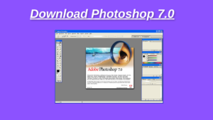 Download Adobe Photoshop 7.0