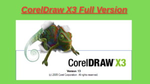 CorelDraw X3 Full Version With Serial Key